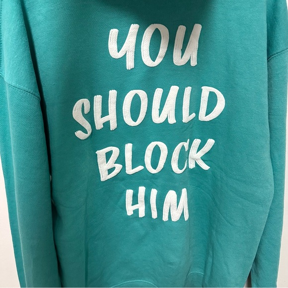 Jackets & Coats You Should Block Him Hoodie Poshmark